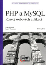 PHP a MySQL: Rozvoj webových aplikací