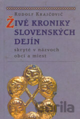 Živé kroniky slovenských dejín