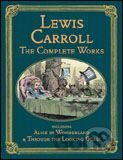 Lewis Carroll the Complete Works