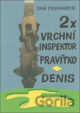 2x: Vrchní inspektor Pravítko, Denis