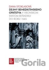 Dejiny benediktínskeho opátstva v Hronskom Svätom Beňadiku do roku 1565