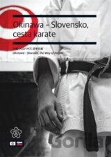 Okinawa - Slovensko, cesta karate [SK]