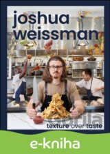 Texture Over Taste