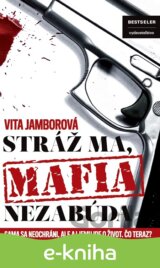 Stráž ma, mafia nezabúda