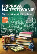 Príprava na testovanie 9 - Slovenský jazyk a literatúra