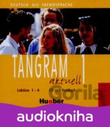 Tangram aktuell 1: Lektion 1-4 A1: Audio-CD zum Kursbuch