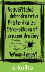 Neuvěřitelná dobrodružství Prsteníka ze Stromečkova při zrození družiny