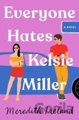 Everyone Hates Kelsie Miller