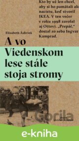 A vo Viedenskom lese stále stoja stromy