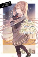 The Angel Next Door Spoils Me Rotten 2 (light novel)