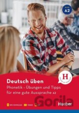 Deutsch üben. Phonetik - Übungen und Tipps für eine gute Aussprache A2