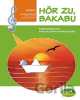 Hör zu, Bakabu - Album 2. Kinderbuch mit Audio-CD