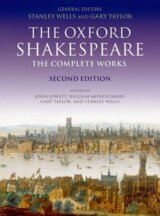 The Oxford Shakespeare. The Complete Works