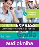 Objectif Express 1 (A1/A2) CD audio classe, Nouvelle Edition