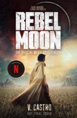 Rebel Moon Part One: A Child Of Fire