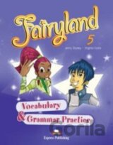 Fairyland 5 - vocabulary and grammar practice