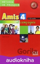 Amis et compagnie 4: CD audio pour la classe (3)