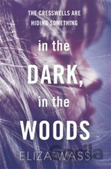 In the Dark, In the Woods