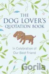 The Dog Lovers Quotation Book