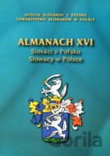 Almanach XVI - Slováci v Poľsku