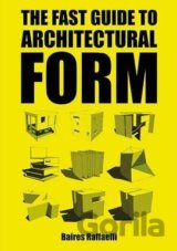 The Fast Guide to Architectural Form