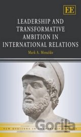 Leadership and Transformative Ambition in International Relations
