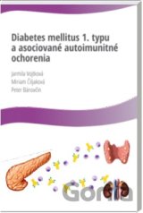 Diabetes Mellitus 1.typu a asociované autoimunitné ochorenia