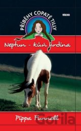 Příběhy copaté Tilly 8: Neptun - Kůň hrdina