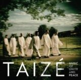 TAIZE: TAIZE-MUSIC OF UNITY+PEACE (TAIZE)