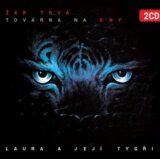 LAURA A JEJÍ TIGŘI:  ŽÁR TRVÁ / TOVÁRNA NA SNY (2 CD)