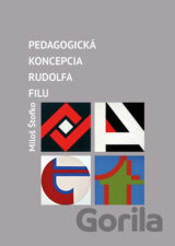 Pedagogická koncepcia Rudolfa Filu