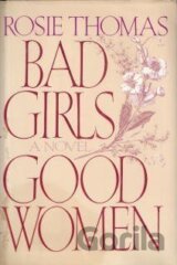 Bad Girls, Good Women