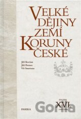 Velké dějiny zemí Koruny české XVI.