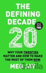 The Defining Decade