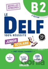 Le DELF B2 Junior et Scolaire 100% Réussite - édition 2022-2023 - Livre + didierfle.app: Nouvelles Epreuves