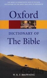 A Dictionary of the Bible (Oxford Quick Reference) Revised Edition