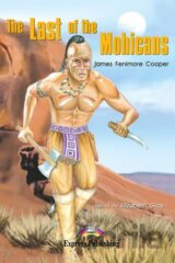 Graded Readers 2 The Last of the Mohicans - Reader
