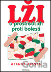 Lži o prostředcích proti bolesti