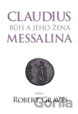 Claudius bůh a jeho manželka Messalina