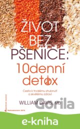 Život bez pšenice: 10denní detox