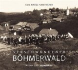 Verschwundener Böhmerwald