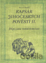 Kapsář jihočeských pověstí II.