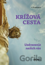 Krížová cesta: Uzdravenie našich rán