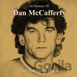 Dan McCafferty: In Memory Of Dan Mccafferty - No Turning