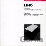 Lino - Český linoryt a výsledky Mezinárodních sympozií linorytu na Klenové 2001 - 2004