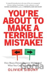 You're About to Make a Terrible Mistake!