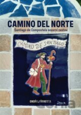 Camino del Norte - Santiago de Compostela severní cestou
