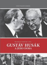 Gustáv Husák a jeho doba