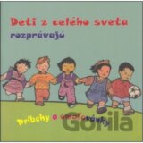 Deti z celého sveta rozprávajú