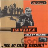 Ondřej Havelka, Melody Makers: Mě to tady nebaví LP